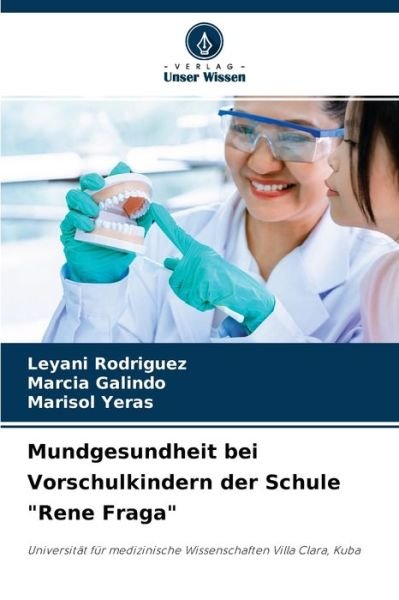 Cover for Leyani Rodriguez · Mundgesundheit bei Vorschulkindern der Schule Rene Fraga (Pocketbok) (2021)