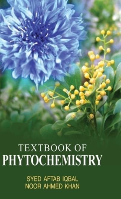 Cover for Syed Aftab Iqbal · Textbook of Phytochemistry (Hardcover bog) (2011)