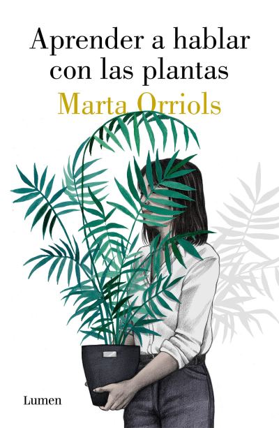 Cover for Marta Orriols · Aprender a hablar con las plantas / Learning to Talk to Plants (Paperback Book) (2019)