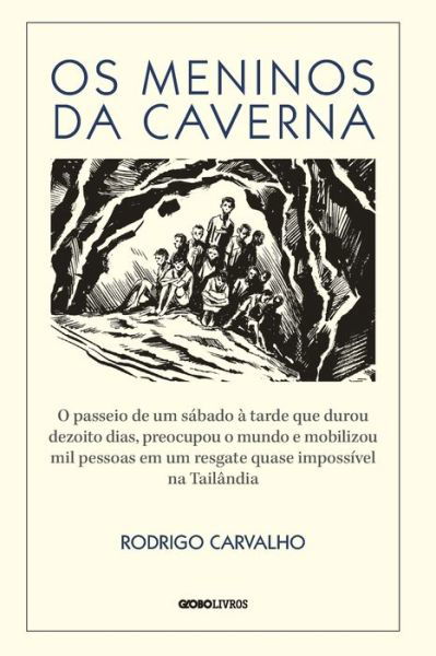 Cover for Rodrigo Carvalho · OS Meninos Da Caverna (Paperback Book) (2021)