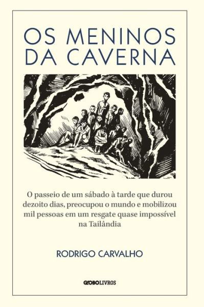 OS Meninos Da Caverna - Rodrigo Carvalho - Kirjat - Buobooks - 9788525067470 - maanantai 5. heinäkuuta 2021