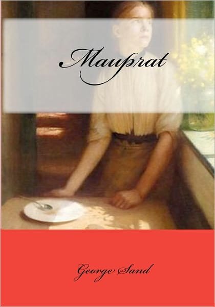 Mauprat - George Sand - Livros - IAP - 9788562022470 - 7 de fevereiro de 2009