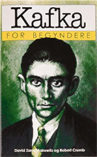 Cover for David Zane Mairowitz · Kafka for begyndere (Sewn Spine Book) [1e uitgave] (1997)