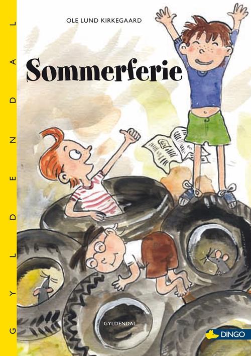 Dingo. Gul*** Primært for 2.-3. skoleår: Sommerferie - Ole Lund Kirkegaard - Livros - Gyldendal - 9788702181470 - 6 de novembro de 2015