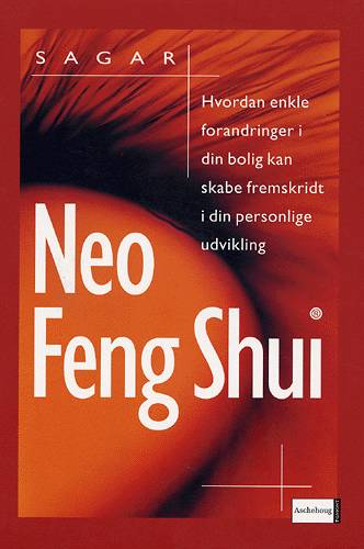 Cover for Sagar · Neo Feng Shui (Sewn Spine Book) [1. wydanie] (2004)