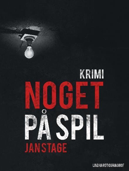 Cover for Jan  Stage · Noget på spil (Sewn Spine Book) [3e édition] (2017)