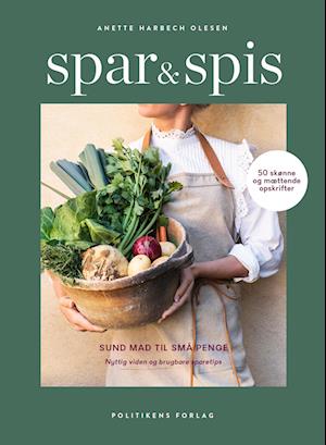 Anette Harbech Olesen · Spar & spis (Bound Book) [1st edition] (2022)