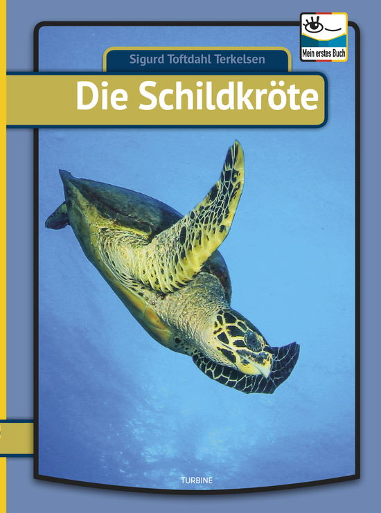 Cover for Sigurd Toftdahl Terkelsen · Mein erstes Buch: Die Schildkröte (Inbunden Bok) [1:a utgåva] (2019)