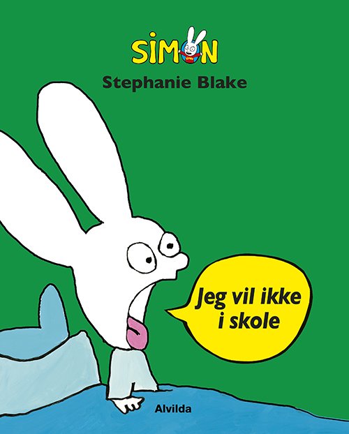 Cover for Stephanie Blake · Simon: Simon - Jeg vil ikke i skole (Bound Book) [1.º edición] (2022)