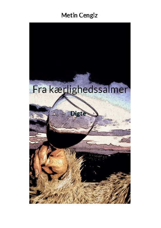 Cover for Metin Cengiz · Fra kærlighedssalmer (Paperback Book) [1. wydanie] (2022)