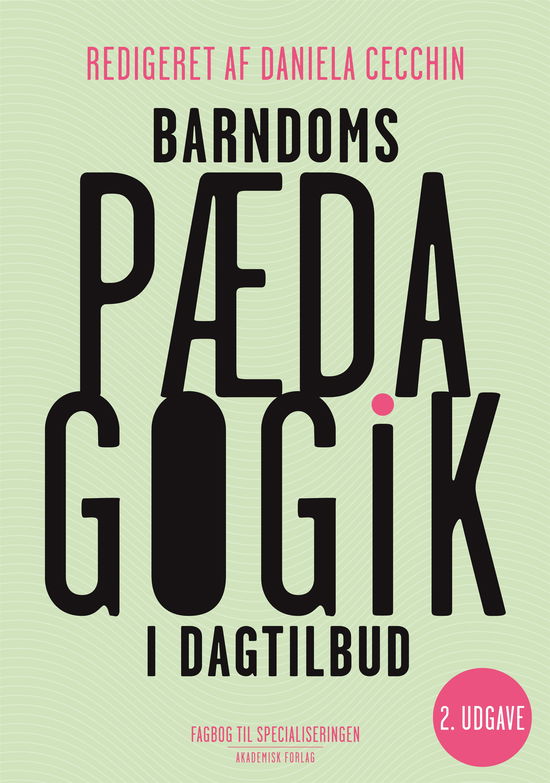 Cover for Daniela Cecchin · Barndomspædagogik i dagtilbud (Bound Book) [2e édition] (2019)