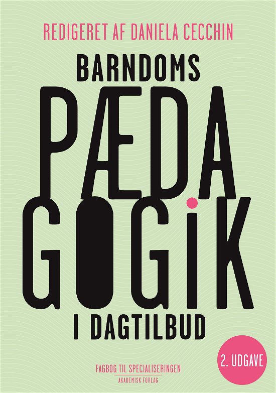 Cover for Daniela Cecchin · Barndomspædagogik i dagtilbud (Bound Book) [2th edição] (2019)