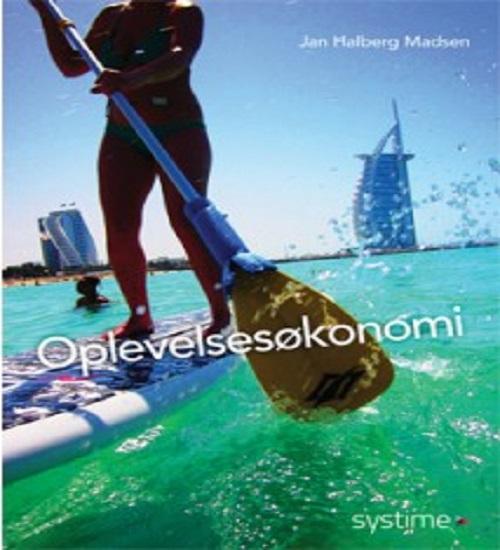 Cover for Jan Halberg Madsen · Oplevelsesøkonomi (Sewn Spine Book) [2nd edition] (2015)