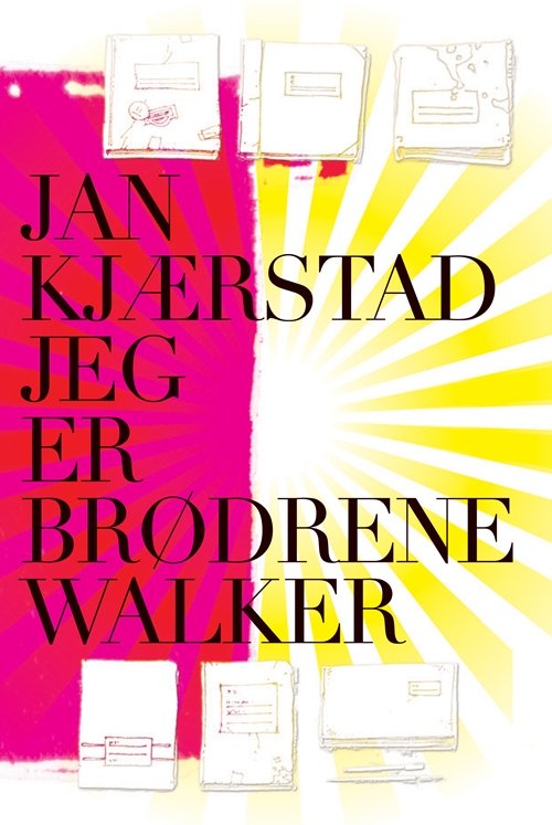 Cover for Jan Kjærstad · Jeg er brødrene Walker (Bound Book) [1º edição] (2009)