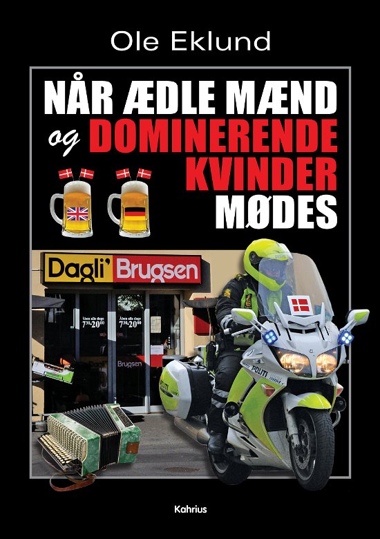 Når ædle mænd og dominerende kvinder mødes - Ole Eklund - Bøker - Kahrius - 9788771532470 - 2. juli 2018