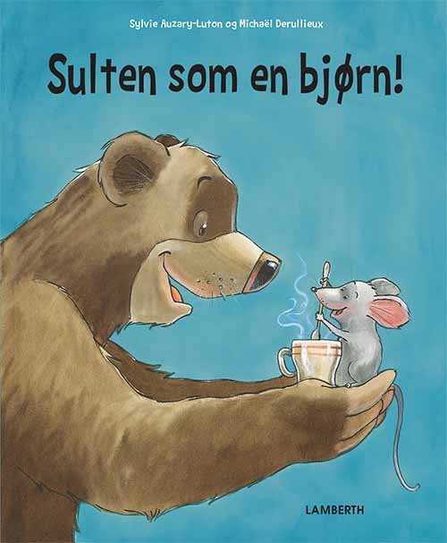 Cover for Sylvie Auzary-Luton · Sulten som en bjørn (Indbundet Bog) [1. udgave] (2018)