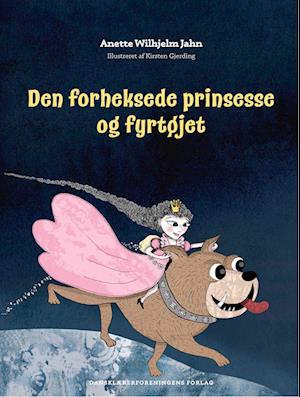 Cover for Anette Wilhjelm Jahn · Den forheksede prinsesse og fyrtøjet (Bound Book) [1. wydanie] (2023)