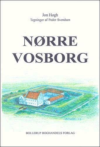 Cover for Jon Høgh · Nørre Vosborg (Book) [1er édition] (2004)