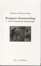 Cover for Maurice Merleau-Ponty · Kroppens fænomenologi. 2.udgave (Sewn Spine Book) [2e uitgave] (2009)