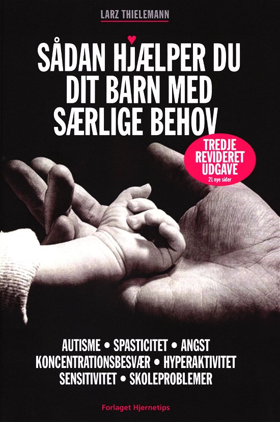 Cover for Larz Thielemann · Sådan hjælper du dit barn med særlige behov  3 rev.udgave (Sewn Spine Book) [3e uitgave] (2019)