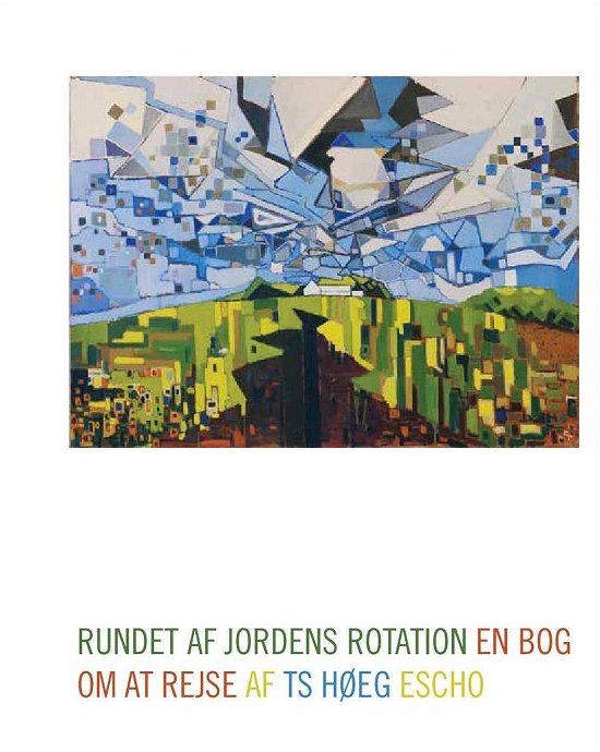 Cover for TS Høeg · Rundet af jordens rotation (Hæftet bog) (2016)