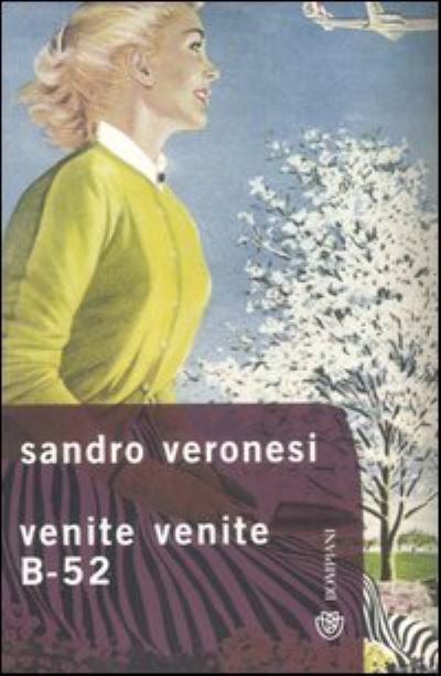 Cover for Sandro Veronesi · Venite venite B-52 (Paperback Book) (2007)