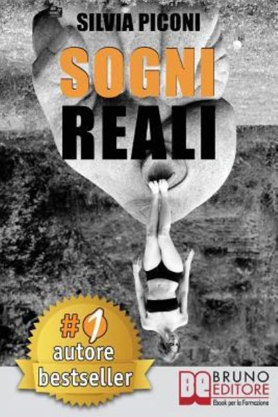 Cover for Silvia Piconi · Sogni Reali (Paperback Book) (2018)