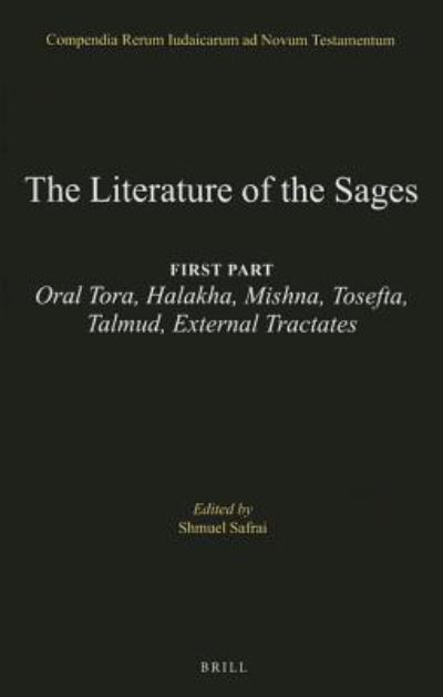 Cover for Shmuel Safrai · The Literature of the Jewish People in the Period of the Second Temple and the Talmud, Volume 3 the Literature of the Sages: First Part: Oral Tora, Halakh (Hardcover Book) (1987)