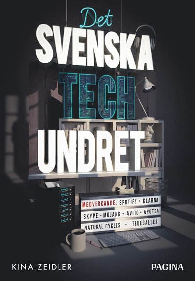 Det svenska techundret - Kina Zeidler - Books - Pagina - 9789163600470 - May 7, 2019