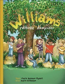 Cover for Karin Eriksson · Williams kompisar: Williams rättvisa kompisar (Innbunden bok) (2017)