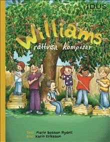 Cover for Karin Eriksson · Williams kompisar: Williams rättvisa kompisar (Inbunden Bok) (2017)