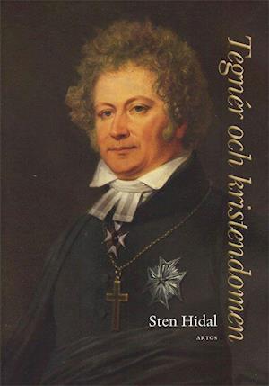 Cover for Hidal Sten · Tegnér och kristendomen (Innbunden bok) (2020)