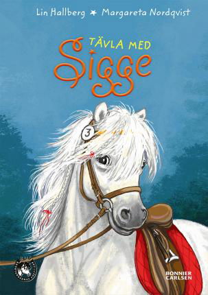 Sigge: Tävla med Sigge - Lin Hallberg - Boeken - Bonnier Carlsen - 9789178039470 - 13 december 2019