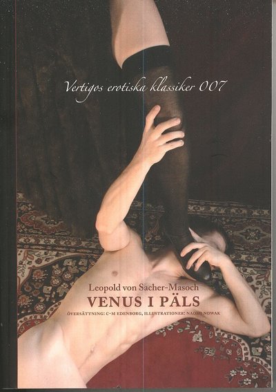 Cover for Leopold von Sacher-Masoch · Vertigos erotiska klassiker: Venus i päls (Bog) (2008)