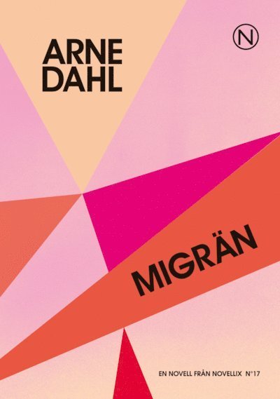 Cover for Arne Dahl · Noveller från Novellix : Migrän (Bok) (2012)