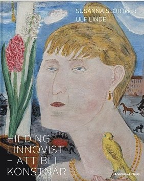 Cover for Ulf Linde · Hilding Linnqvist : att bli konstnär (Bound Book) (2020)