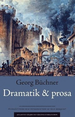 Atlantis väljer ur världslitteraturen: Dramatik och prosatexter - Georg Büchner - Books - Bokförlaget Atlantis - 9789188687470 - December 20, 2018