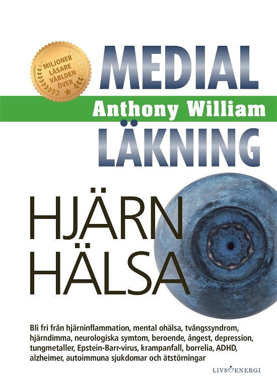 Cover for Anthony William · Medial läkning : Hjärnhälsa (Inbunden Bok) (2023)