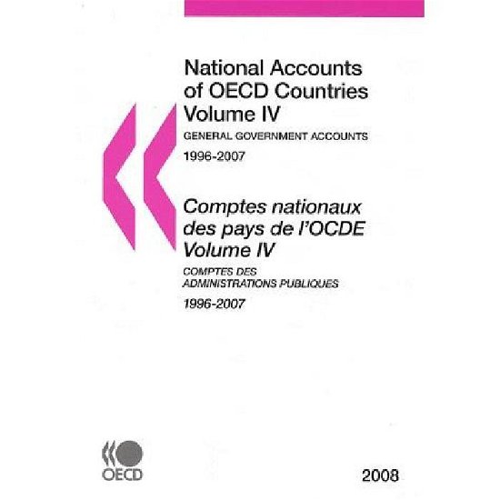 National Accounts of Oecd Countries: Volume Iv - General Government Accounts 2008 - Oecd Organisation for Economic Co-operation and Develop - Livros - OECD Publishing - 9789264057470 - 26 de janeiro de 2009
