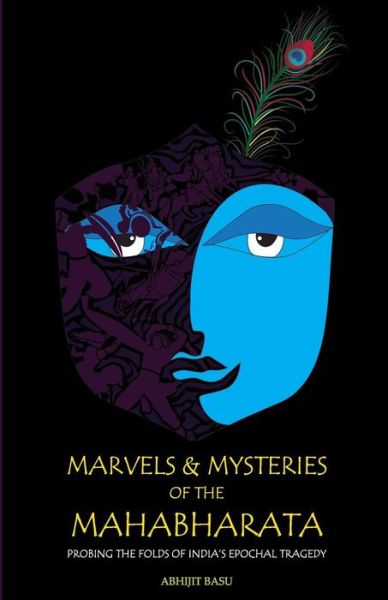 Cover for Abhijit Basu · Marvels and Mysteries of the Mahabharata (Paperback Book) (2013)