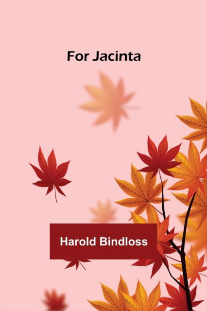 Cover for Harold Bindloss · For Jacinta (Pocketbok) (2022)