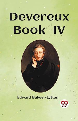 Cover for Edward Bulwer-Lytton · Devereux Book IV (Paperback Book) (2024)