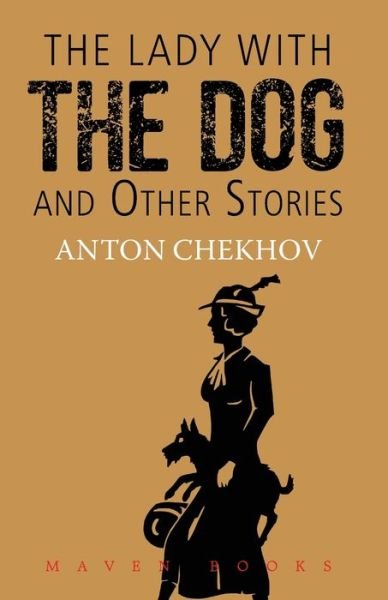 Cover for Anton Chekhov · THE LADY WITH THE DOG and Other Stories (Paperback Bog) (2021)