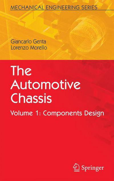 Cover for Giancarlo Genta · The Automotive Chassis: Volume 1: Components Design - Mechanical Engineering Series (Pocketbok) [2009 edition] (2014)