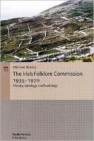 Cover for Michael Briody · The Irish Folklore Commission 1935-1970: History, Ideology, Methodology (Paperback Book) (2018)