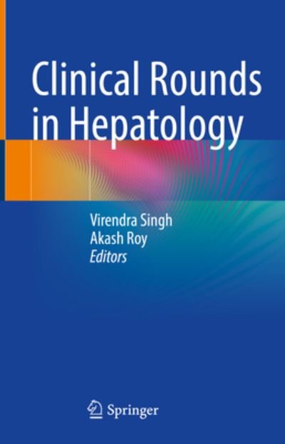 Cover for Virendra Singh · Clinical Rounds in Hepatology (Hardcover Book) [1st ed. 2022 edition] (2022)