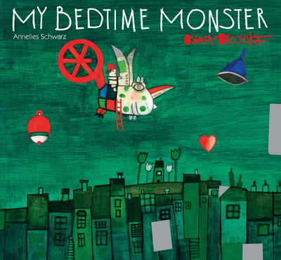 Cover for Annelies Schwarz · My Bedtime Monster (Hardcover Book) (2021)