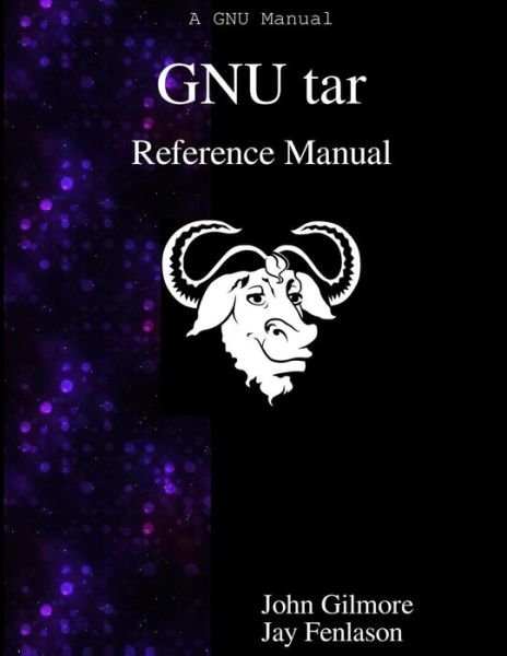Cover for Jay Fenlason · GNU tar Reference Manual (Paperback Book) (2015)