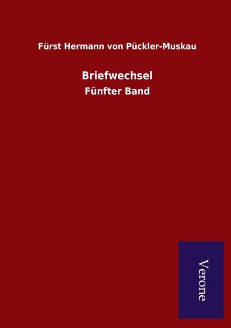 Cover for Furst Hermann Von Puckler-muskau · Briefwechsel (Paperback Bog) (2015)