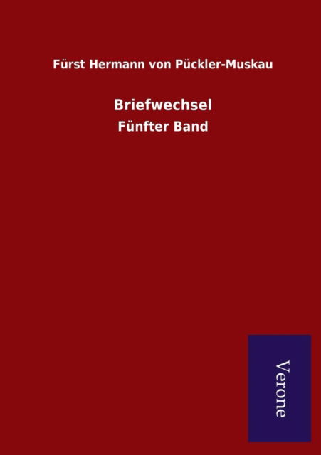 Cover for Furst Hermann Von Puckler-muskau · Briefwechsel (Paperback Bog) (2015)